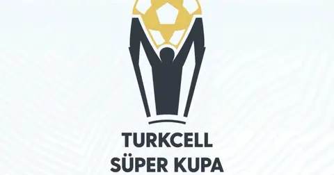 Dev derbide 'Süper Kupa' finalinin saati değişti