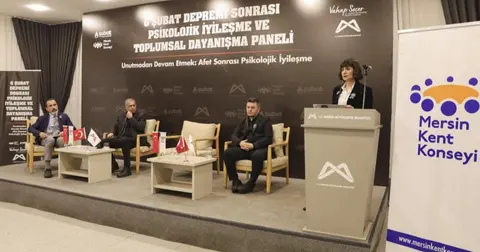 Mersin'de “Psikolojik İyileşme Ve Toplumsal Dayanışma Paneli” düzenlendi