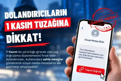 1 Kasım 'yaş doğrulama' tuzağı: Siberay'dan kritik uyarı