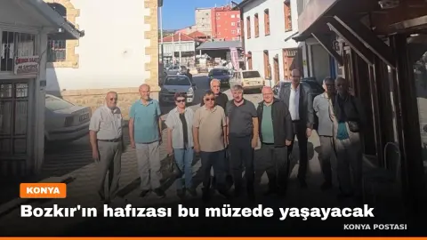 Bozkır'ın hafızası bu müzede yaşayacak