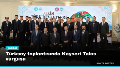 Türksoy toplantısında Kayseri Talas vurgusu