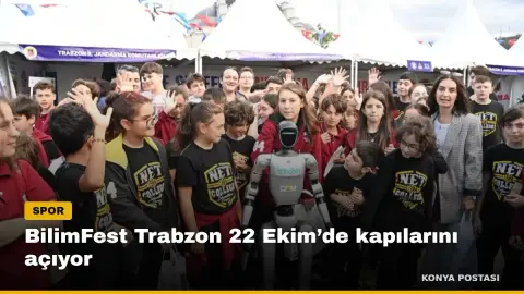 BilimFest Trabzon 22 Ekim’de kapılarını açıyor
