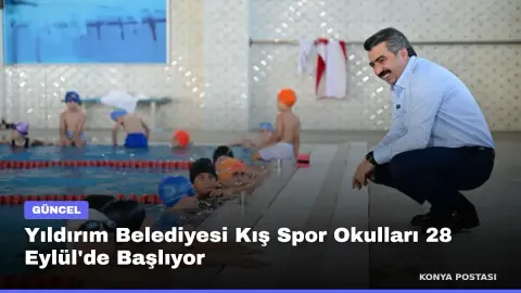 Yıldırım Belediyesi Kış Spor Okulları 28 Eylül'de Başlıyor