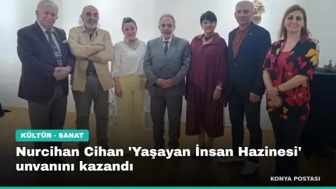 Nurcihan Cihan 'Yaşayan İnsan Hazinesi' unvanını kazandı
