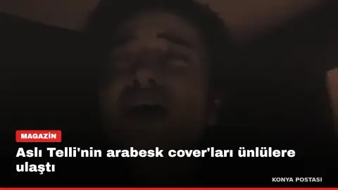 Aslı Telli'nin arabesk cover'ları ünlülere ulaştı