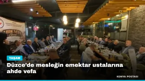 Düzce’de mesleğin emektar ustalarına ahde vefa