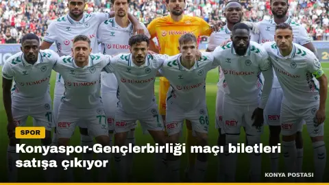 Konyaspor-Gençlerbirliği maçı biletleri satışa çıkıyor
