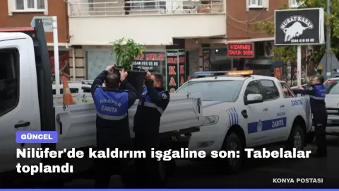 Nilüfer'de kaldırım işgaline son: Tabelalar toplandı