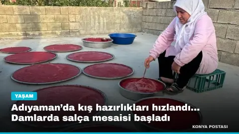 Adıyaman’da kış hazırlıkları hızlandı... Damlarda salça mesaisi başladı