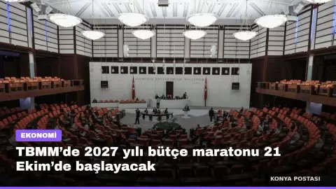 TBMM’de 2027 yılı bütçe maratonu 21 Ekim’de başlayacak