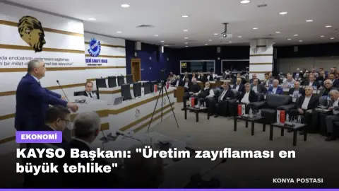KAYSO Başkanı: "Üretim zayıflaması en büyük tehlike"