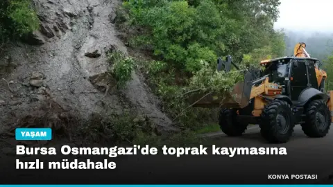 Bursa Osmangazi'de toprak kaymasına hızlı müdahale