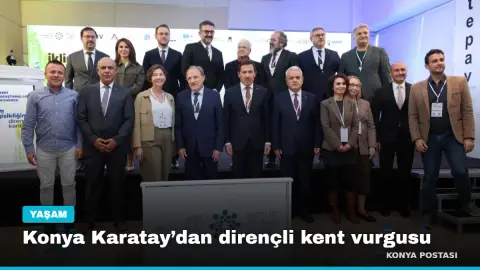Konya Karatay’dan dirençli kent vurgusu