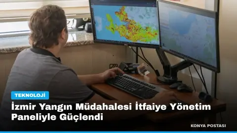 İzmir Yangın Müdahalesi İtfaiye Yönetim Paneliyle Güçlendi