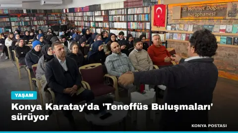 Konya Karatay'da 'Teneffüs Buluşmaları' sürüyor