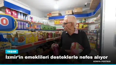 İzmir’in emeklileri desteklerle nefes alıyor
