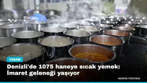 Denizli'de 1075 haneye sıcak yemek: İmaret geleneği yaşıyor