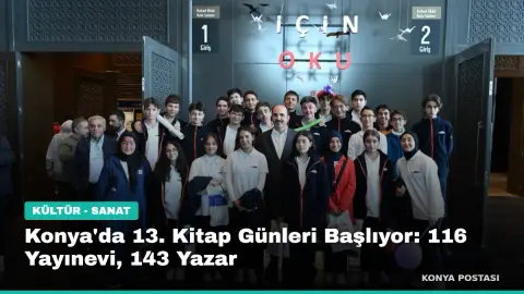 Konya'da 13. Kitap Günleri Başlıyor: 116 Yayınevi, 143 Yazar