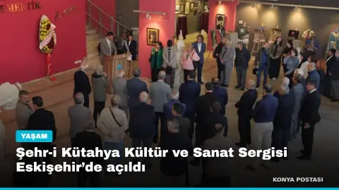 Şehr-i Kütahya Kültür ve Sanat Sergisi Eskişehir’de açıldı