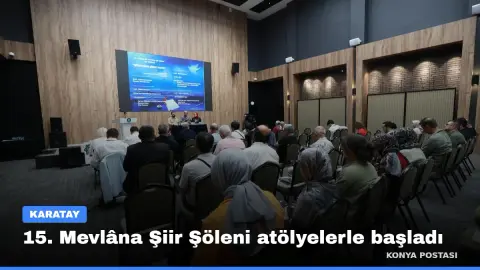 15. Mevlâna Şiir Şöleni atölyelerle başladı
