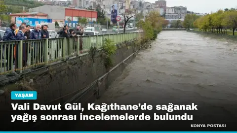 Vali Davut Gül, Kağıthane’de sağanak yağış sonrası incelemelerde bulundu