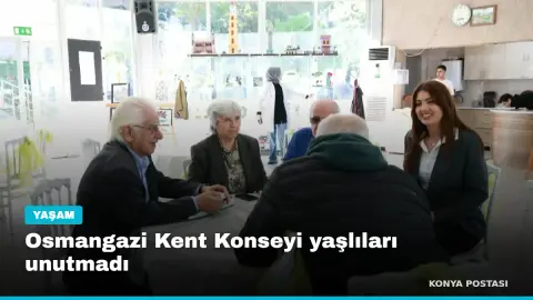Osmangazi Kent Konseyi yaşlıları unutmadı