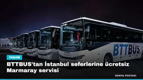 BTTBUS'tan İstanbul seferlerine ücretsiz Marmaray servisi