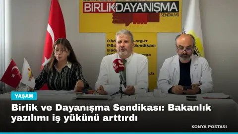Birlik ve Dayanışma Sendikası: Bakanlık yazılımı iş yükünü arttırdı