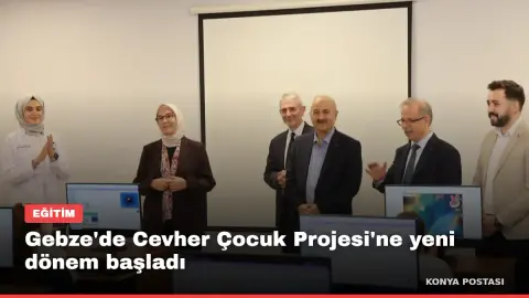 Gebze'de Cevher Çocuk Projesi'ne yeni dönem başladı