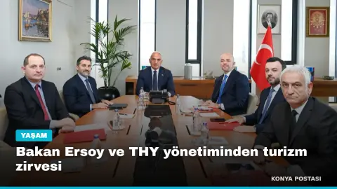 Bakan Ersoy ve THY yönetiminden turizm zirvesi