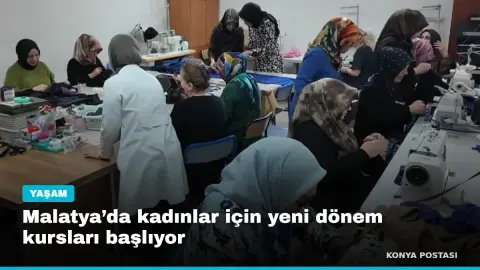 Malatya’da kadınlar için yeni dönem kursları başlıyor
