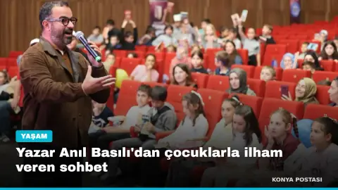Yazar Anıl Basılı'dan çocuklarla ilham veren sohbet