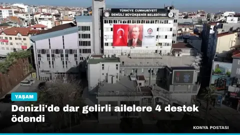 Denizli'de dar gelirli ailelere 4 destek ödendi
