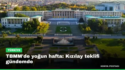 TBMM'de yoğun hafta: Kızılay teklifi gündemde