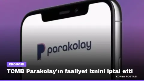 TCMB Parakolay'ın faaliyet iznini iptal etti