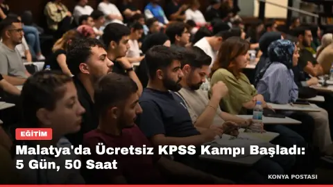 Malatya'da Ücretsiz KPSS Kampı Başladı: 5 Gün, 50 Saat