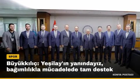 Büyükkılıç: Yeşilay'ın yanındayız, bağımlılıkla mücadelede tam destek