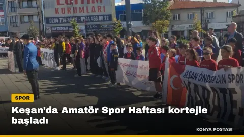 Keşan’da Amatör Spor Haftası kortejle başladı