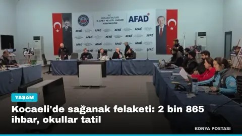 Kocaeli'de sağanak felaketi: 2 bin 865 ihbar, okullar tatil