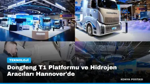 Dongfeng T1 Platformu ve Hidrojen Aracıları Hannover'de