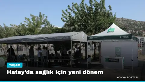 Hatay’da sağlık için yeni dönem