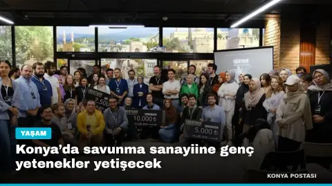 Konya’da savunma sanayiine genç yetenekler yetişecek