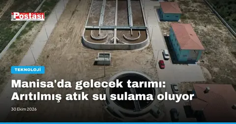 Manisa'da gelecek tarımı: Arıtılmış atık su sulama oluyor