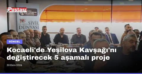 Kocaeli'de Yeşilova Kavşağı'nı değiştirecek 5 aşamalı proje