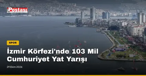 İzmir Körfezi'nde 103 Mil Cumhuriyet Yat Yarışı