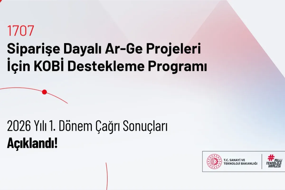 TÜBİTAK 1707 programı 2026 ilk dönem sonuçlarını açıkladı