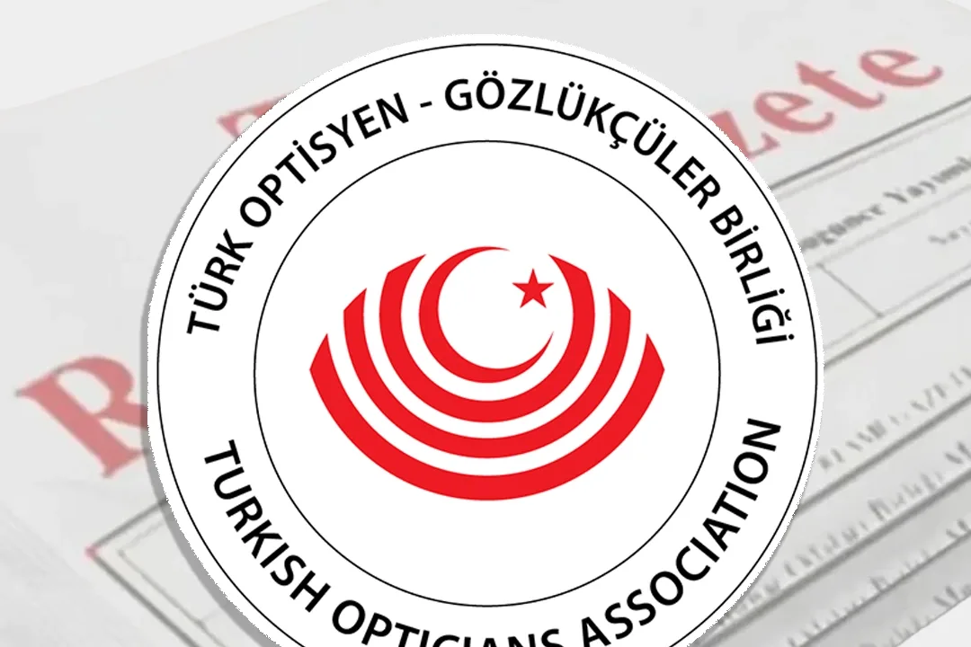 Optisyen-Gözlükçüler Birliği Yeni Yönetmeliği Resmi Oldu